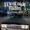 Westside Ridin' Vol.36 -Best West 2013-