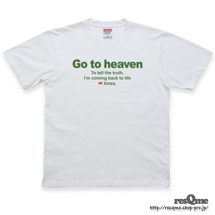 Go to heaven TEE (White02) Tシャツ