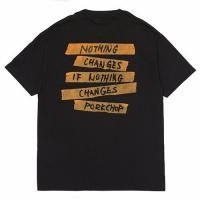 <img class='new_mark_img1' src='https://img.shop-pro.jp/img/new/icons49.gif' style='border:none;display:inline;margin:0px;padding:0px;width:auto;' />PORKCHOP - NOTHING CHANGES TEE 25