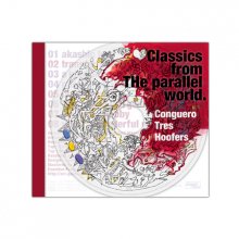 Conguero Tres HoofersClassics from THe parallel worldCD