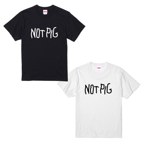 [受付終了]NOT PIG Tシャツ