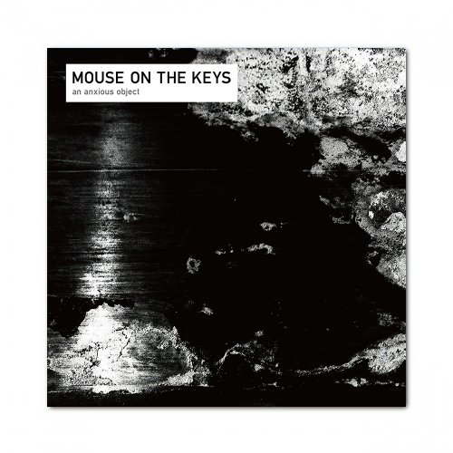 mouse on the keys _[an anxious object] LP