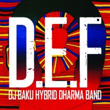 DJ BAKU HYBRID DHARMA BAND『D.E.F』CD