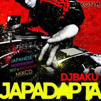DJ BAKU『JAPADAPTA ＜ジャパダプタ＞』CD - Believe Music STORE