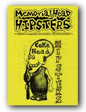 COKEHEAD HIPSTERSMEMORIALHEAD HIPSTERS -21st? Anniversary 19912012-