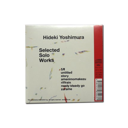 吉村秀樹『Selected Solo Works』CD - Believe Music STORE OFFICIAL WEBSITE