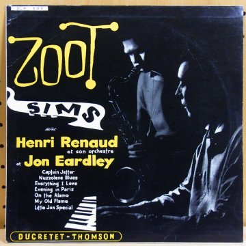 ZOOT SIMS ズート・シムズ / AVEC HENRI RENAUD ET JON EARDLEY