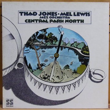 THAD JONES, MEL LEWIS JAZZ ORCHESTRA / CENTRAL PARK NORTH - タイム