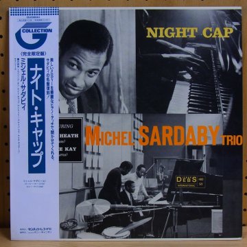 MICHEL SARDABY TRIO ミシェル・サダビィ / NIGHT CAP ナイト・キャップ - タイム | TIMERECORDS  中古レコード・CD・DVDショップ