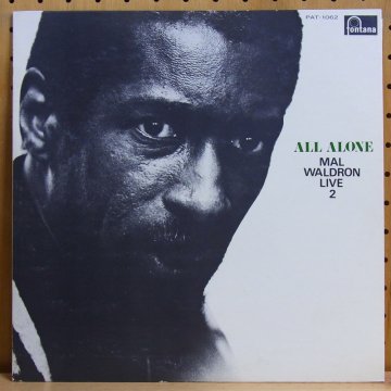 MAL WALDRON マル・ウォルドロン・ライブ 2 / ALL ALONE オール・アローン - タイム | TIMERECORDS  中古レコード・CD・DVDショップ