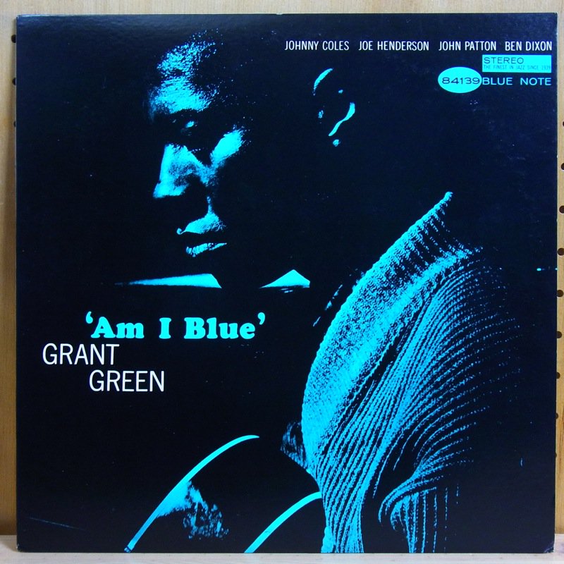 GRANT GREEN グラント・グリーン / AM I BLUE - タイム 