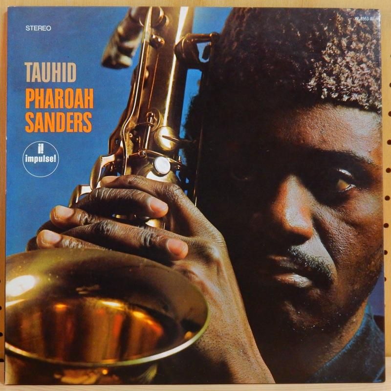 PHAROAH SANDERS ファラオ・サンダース / TAUHID タウィド - タイム 