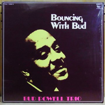 BUD POWELL TRIO バド・パウエル / BOUNCING WITH BUD バウンシング・ウィズ・バド - タイム |  TIMERECORDS　中古レコード・CD・DVDショップ