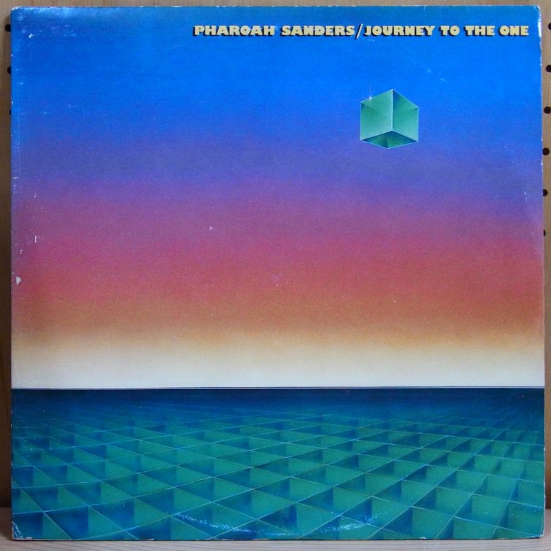 PHAROAH SANDERS / JOURNEY TO THE ONE - タイム | TIMERECORDS 中古