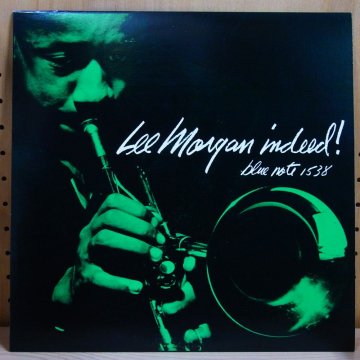 LEE MORGAN リー・モーガン / LEE MORGAN INDEED! リー・モーガン