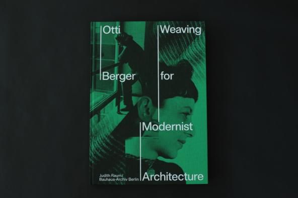 Otti Berger : Weaving for Modernist Architecture
