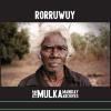 THE MULKA MANIKAY ARCHIVES -RORRUWUY-