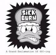 SICK BURN - A Grand Exclamation Of GO!-ing CD - RECORD BOY
