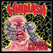 WHIPLASH - Power And Pain LP - RECORD BOY