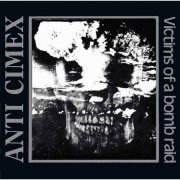 ANTI CIMEX - Victims Of A Bombraid 3CD - RECORD BOY