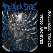DEATH SIDE - Unreleased Tracks & Video Archives 7