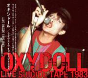 OXYDOLL - Live Suicide Tape 1983 CD - RECORD BOY