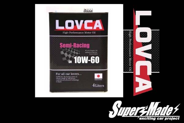 LOVCAオイル SEMI RACING 10Ｗ-60 4Ｌ- Super Made(スーパーメイド)｜エアロ販売・板金塗装・チューニング