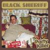 BLACK SHERIFF - PARTY KILLER (CD)