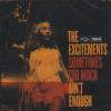EXCITEMENTS - SOMETIMES TOO MUCH AIN'T ENOUGH (CD)