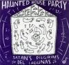 SATAN'S PILGRIMS / DEL LAGUNAS - HAUNTED HOUSE PARTY (7