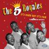 5 ROYALS - IT'S HARD BUT IT'S FAIR: THE KING HITS AND RARITIES (CD)
