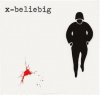 X-BELIEBIG - 1980-1982 COMPLETE WORKS (2CD)