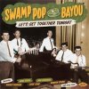 V/A - Swamp Pop By The Bayou - Let's Get Together Tonight (CD)