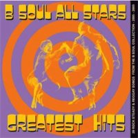 B-SOUL ALL STARS - GREATEST HITS (CD) - BARNHOMES RECORDS : Punk ...