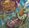 PINE HILL HAINTS - SMOKE (CD)