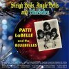 PATTI LaBELL & THE BLUEBELLES - SLEIGH BELLS, JINGLE BELLS, & BLUEBELLES (CD)