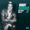 BOBBY MARCHAN - GET DOWN WITH IT: THE SOUL SIDES 1963-1967 (CD)