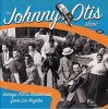JOHNNY OTIS SHOW - VINTAGE 1950'S BROADCASTS FROM LOS ANGELS (CD)