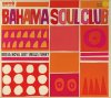 BAHAMA SOUL CLUB - BOSSA NOVA JUST SMELLS FUNKY (CD)