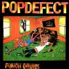 POPDEFECT - PUNCH DRUNK (CD)