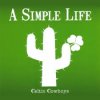 CELTIC COWBOYS - A SIMPLE LIFE (CD)
