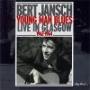 Bert Jansch - Young Man Blues: Live In Glasgow (CD)