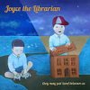 JOYCE THE LIBRARIAN - THEY MAY PUT LAND BETWEEN US (CD)