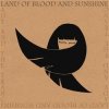 LAND OF BLOOD AND SUNSHINE - LADY AND THE TRANCE (CD)