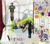 VERSUS - On the Ones and Threes (CD)