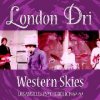 LONDON DRI - WESTERN SKIES: L.A. PSYCHEDELIC 1967-69 (CD)