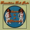 DEMOLITION DOLL RODS - THERE IS A DIFFERENCE (LP)