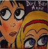 DIRT BIKE ANNIE - SHOW IS YOUR DEMONS (CD)