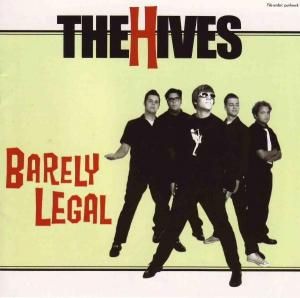 HIVES - BARELY LEGAL (CD)