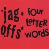 JAG OFFS / FOUR LETTER WORDS - SPLIT (CD)